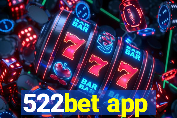 522bet app